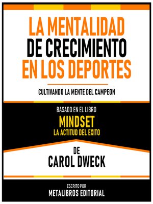 cover image of La Mentalidad De Crecimiento En Los Deportes--Basado En El Libro Mindset--La Actitud Del Exito De Carol Dweck